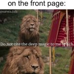 Then what does he laugh at? His own memes? | Iceu scrolling on the front page: | image tagged in narnia magic,memes,funny,relatable,iceu,front page | made w/ Imgflip meme maker
