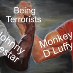 Being terrorists