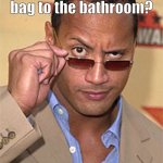 Why do you think I am, Mr. Smith? | Teacher: Why are you taking your bag to the bathroom? Me: | image tagged in raised eyebrow,girl,school,girl problems | made w/ Imgflip meme maker