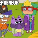 Pimps vs. Entrepreneurs | ENTREPRENEUR; PIMP | image tagged in ollie's pack cleo entrepreneur bernie pimp,cleo,bernie,ollie's pack,pimp,entrepreneur | made w/ Imgflip meme maker