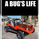 A bug's life | A BUG'S LIFE | image tagged in funny memes | made w/ Imgflip meme maker