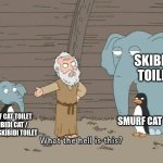 ge tj sbgtroipjs gtis hp | SKIBIDI TOILET; SMURF CAT; SMURF CAT TOILET / SKIBIDI CAT / SMURF SKIBIDI TOILET | image tagged in what the hell is this,memes,unfunny,skibidi toilet,blue smurf cat,youtube kids | made w/ Imgflip meme maker