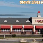 Firehouse subs | Slavic Lives Matter | image tagged in firehouse subs,slavic | made w/ Imgflip meme maker