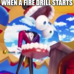 ITS A FIRE! No its a fire drill | ELEMENTARY SCHOOL KIDS WHEN A FIRE DRILL STARTS | image tagged in gyatt,fire,fire drill | made w/ Imgflip meme maker