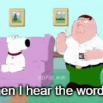 Me when I hear the word "slay" | Me when I hear the word "slay" | image tagged in gifs,peter griffin eats rice cake | made w/ Imgflip video-to-gif maker