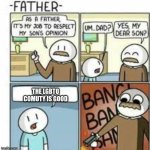 its a joke chill bro | THE LGBTQ COMUTY IS GOOD | image tagged in son i respect your opinion,memes | made w/ Imgflip meme maker