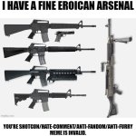 I Have a Fine Eroican Arsenal, Your Argument Is Invalid. meme