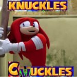 Knuckles chuckles