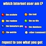 which internet user am i | image tagged in which internet user am i,fresh memes,meme | made w/ Imgflip meme maker