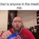 the meeting. | teacher:is anyone in the meeting?
me: | image tagged in gifs,online class | made w/ Imgflip video-to-gif maker