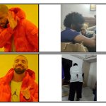 Drake Meme Template | image tagged in drake meme template | made w/ Imgflip meme maker