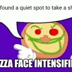 ai generation | Finally found a quiet spot to take a shit. *PIZZA FACE INTENSIFIES* | image tagged in pizza face | made w/ Imgflip meme maker