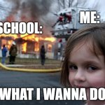 Me And School