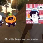 I made a spooky month meme | image tagged in aw shit here we go again | made w/ Imgflip meme maker