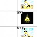 A brand new template | image tagged in bill cipher panik kalm panik,bill cipher,panik kalm panik,new template | made w/ Imgflip meme maker
