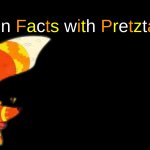 Fun Facts with Pretztail! meme