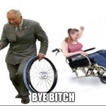 Bye bitch