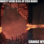 The Funniest Scene in all of Star Wars 01 | THE FUNNIEST SCENE IN ALL OF STAR WARS! CLONE WARS S07E10 20min22; CHANGE MY MIND? | image tagged in star wars clone wars s07e10 20min22,darth maul,ahsoka,jedi,sith | made w/ Imgflip meme maker