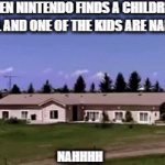 Dmca inbound | WHEN NINTENDO FINDS A CHILDREN'S HOSPITAL AND ONE OF THE KIDS ARE NAMED LUIGI; NAHHHH | image tagged in gifs,funny meme | made w/ Imgflip video-to-gif maker