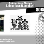Animaniacs (Gameboy) Spirit Fight | Animaniacs Series; 18,976; Animaniacs (GameBoy); SORA; lava ground; enemies can use their neutral special
assist trophies may appear during the battle | image tagged in smash bros spirit fight | made w/ Imgflip meme maker