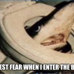 scary af | MY GREATEST FEAR WHEN I ENTER THE BATHROOM | image tagged in shark,bathroom,fear | made w/ Imgflip meme maker