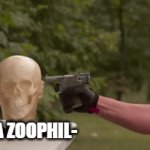 Nobody likes zoophiles, not even furries | I'M A ZOOPHIL- | image tagged in gifs,anti-zoophile | made w/ Imgflip video-to-gif maker
