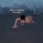 Barney The Leaper | image tagged in barney the leaper | made w/ Imgflip meme maker