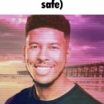 Keep yourself safe | image tagged in keep yourself safe | made w/ Imgflip meme maker