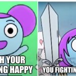 pibby what you think vs pibby what it actually is | YOU FIGHTING YOUR FRIEND; YOU  WITH YOUR FRIEND BEING HAPPY | image tagged in pibby what you think vs pibby what it actually is | made w/ Imgflip meme maker