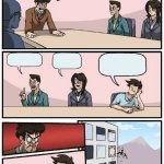 BOARD MEETING SUGGESTION ROOM FOR MORE TEXT
