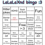 LaLaLaXnd bingo meme