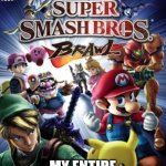 Super Smash Bros. Brawl - Wikipedia | MY ENTIRE CHILDHOOD | image tagged in super smash bros brawl - wikipedia | made w/ Imgflip meme maker