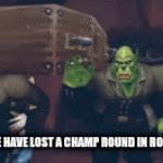 Idk | ME WHEN WE HAVE LOST A CHAMP ROUND IN ROCKET LEAGUE | image tagged in gifs,world of warcraft | made w/ Imgflip video-to-gif maker
