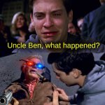 uncle ben peter spiderman tobey | Uncle Ben, what happened? Transparent image spam. | image tagged in uncle ben peter spiderman tobey,memes,funny | made w/ Imgflip meme maker