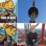 Ratchet and Clank, Drake Meme | THIS IS NICE | image tagged in ratchet and clank,drake meme,template,baghead,latticeclimbing,nice | made w/ Imgflip meme maker