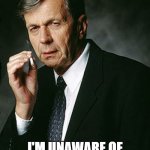 I'M UNAWARE OF ANY SUCH OPERATION