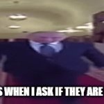Doofy doogs | MY DOGS WHEN I ASK IF THEY ARE HUNGRY | image tagged in gifs,dogs,wide putin | made w/ Imgflip video-to-gif maker