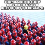 You really buying all that? | ME BUYING SOMETHING HEALTHY ALONG WITH THE 12 BAGS OF LOLLIES SO I DON'T LOOK LIKE A FAT PIG: | image tagged in odd one out | made w/ Imgflip meme maker