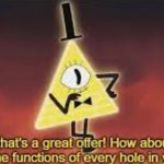 Bill Cipher oh wow great offer