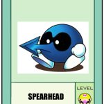 Spearhead Pow cards ! | SPEARHEAD | image tagged in oc pow cards level wario monsters | made w/ Imgflip meme maker