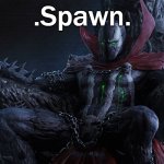 .Spawn. template