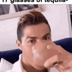 *tequila intensifies* | "Sir you already drank 17 glasses of tequila-" | image tagged in gifs,memes,funny,relatable,alcohol,front page plz | made w/ Imgflip video-to-gif maker