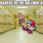 High school hallway  | 5TH GRADERS IN THE HALLWAY BE LIKE | image tagged in high school hallway | made w/ Imgflip meme maker