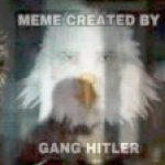 meme created by gang hitler
