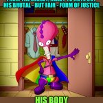 Easy glide action | THE SILICONE AVENGER BURST FROM THE CLOSET, READY TO METE OUT HIS BRUTAL - BUT FAIR - FORM OF JUSTICE; HIS BODY
WAS NEVER FOUND | image tagged in superhero,memes,lgbtq,the avengers,uncle roger,mission failed | made w/ Imgflip meme maker