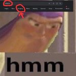 hmm | image tagged in buzz lightyear hmm | made w/ Imgflip meme maker