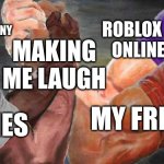 Four arm handshake | CURSED/FUNNY IMAGES; ROBLOX (GACHA ONLINE) CHAT; MAKING ME LAUGH; MY FRIENDS; MEMES | image tagged in four arm handshake | made w/ Imgflip meme maker