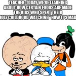 Big brain mokey | TEACHER: TODAY WE'RE LEARNING ABOUT HOW CERTAIN FOODS ARE MADE
THE KIDS WHO SPENT THEIR WHOLE CHILDHOOD WATCHING "HOW IT'S MADE": | image tagged in big brain mokey | made w/ Imgflip meme maker
