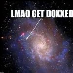 Get doxxed meme