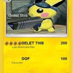 Delet this pichu